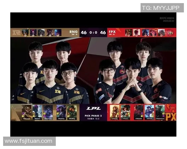 深入分析RNG与FPX对决中的节奏变化与战术调整